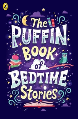The Puffin Book of Bedtime Stories - Big Dreams for Every Child