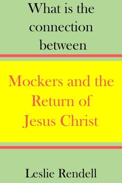 Mockers and the Return of Jesus Christ - Bible Studies, #9