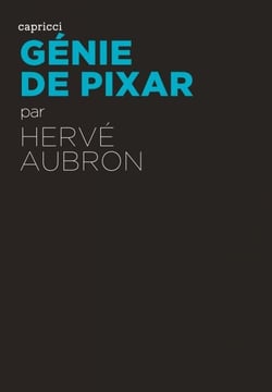 Génie de Pixar - édition augmentée