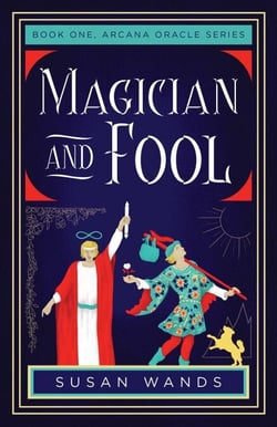 Magician and Fool - Book One, Arcana Oracle Series