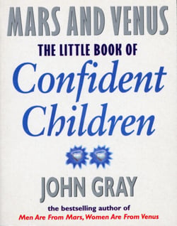 Little Book Of Confident Children - How to Have Strong Confident Children