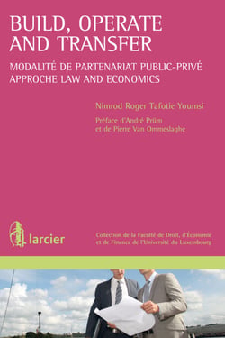 Build, Operate and Transfer - Modalité de partenariat public-privé – Approche Law and Economics