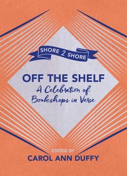 Off The Shelf - A Celebration of Bookshops in Verse