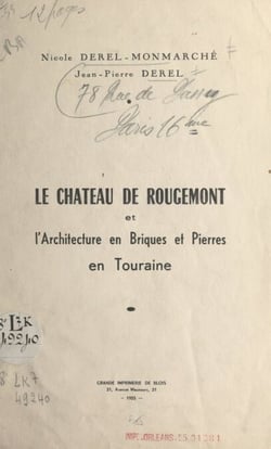 Le château de Rougemont et l'architecture en briques et pierres en Touraine