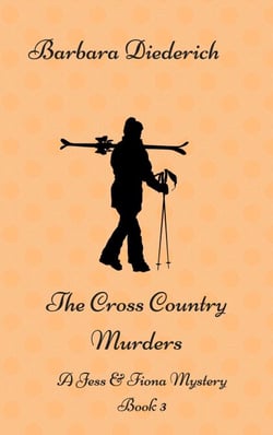 The Cross Country Murders - A Jess &amp; Fiona Mystery, #3
