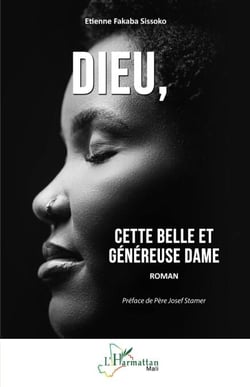 Dieu, - cette belle et généreuse Dame