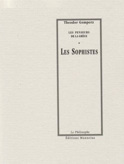 Les Sophistes - Les Penseurs de la Grèce