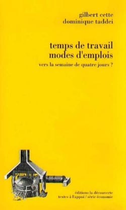Temps de travail, modes d'emploi - Vers la semaine de quatre jours ?