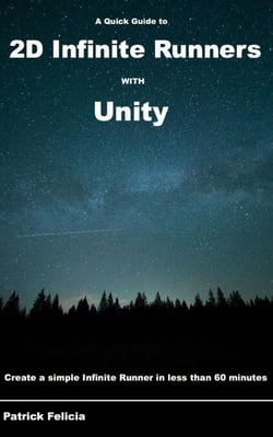 A Quick Guide to 2d Infinite Runners with Unity - Quick Guides, #3