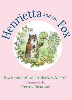 Henrietta and the Fox, Book #2 - Henrietta, the Loveable Woodchuck