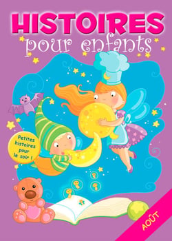 31 histoires à lire avant de dormir en août - Petites histoires pour le soir