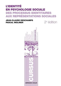L'identité en psychologie sociale - Des processus identitaires aux représentations sociales