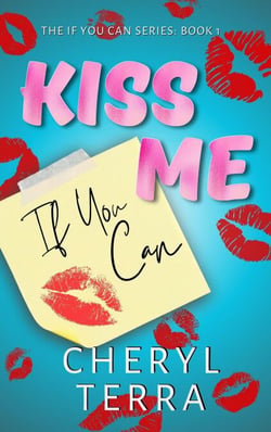 Kiss Me If You Can - The If You Can Series, #1