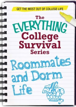 Roommates and Dorm Life - Get the most out of college life