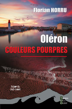 Oléron couleurs pourpres - Roman policier