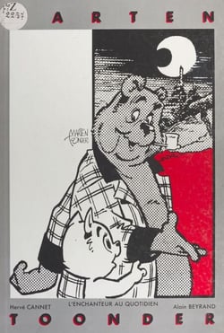 Marten Toonder, l'enchanteur au quotidien - Suivi de M. Bommel et de Conrad horribilis