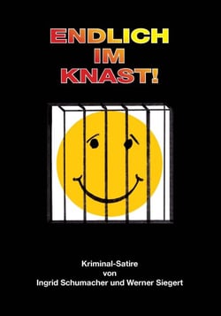Endlich im Knast! - Kriminal-Satire