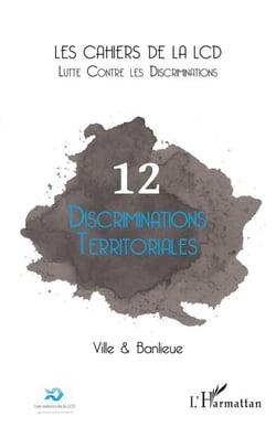Discriminations territoriales - Ville &amp; Banlieue