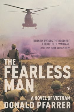 The Fearless Man - A Novel of Vietnam