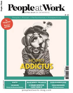 Magazine People at Work n°13. Homo Addictus. Manager les risques - Automne 2024
