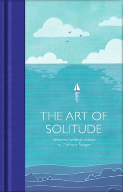 The Art of Solitude - Selected Writings