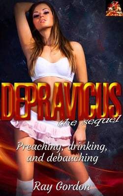 Depravicus - The Sequel - Ray Gordon Erotic Stories