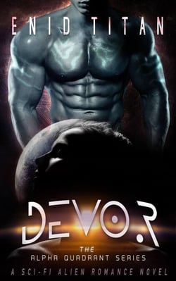Devor: A Sci-Fi Alien Romance Novel - The Alpha Quadrant Series, #1