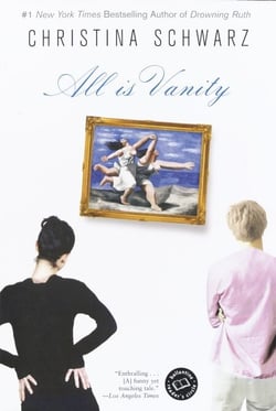 All Is Vanity - A Novel