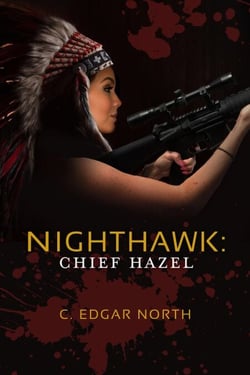 Nighthawk: Chief Hazel - Nighthawk Crossing, #3