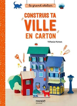 Construis ta ville en carton - Décline ta ville selon tes envies !