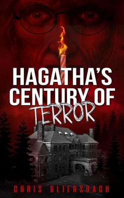 Hagatha's Century of Terror: The Slaughter Minnesota Horror Series Book 3 - The Slaughter Minnesota Horror Series, #3