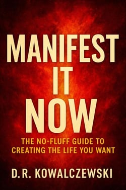 Manifest It Now: The No-Fluff Guide to Creating the Life You Want write this book - Money Matters