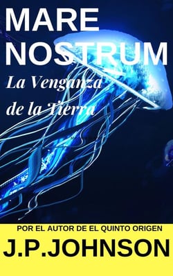 La Venganza de la Tierra. Mare Nostrum - La Venganza de la Tierra, #1