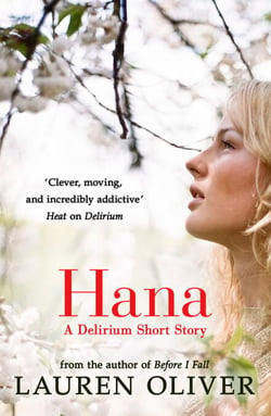 Hana - A Delirium Short Story