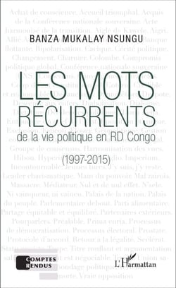 Les mots récurrents de la vie politique en RD Congo - (1997-2015)