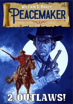 Outlaws! (A Peacemaker Western #2) - Peacemaker, #2