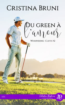 Du green à l'amour - Whispering Cliffs #2