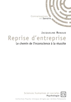 Reprise d'entreprise - Le chemin de l'inconscience à la réussite
