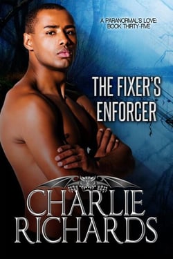 The Fixer's Enforcer - A Paranormal's Love, #35