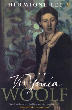 Virginia Woolf - The most compelling and comprehensive life of the iconic writer, from the queen of literary biography