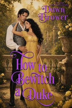 How to Bewitch a Duke - Lady Be Seductive, #3