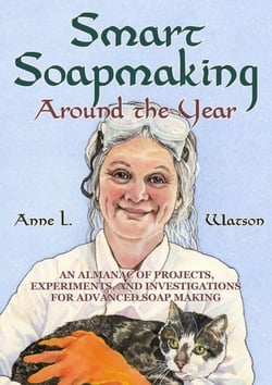 Smart Soapmaking Around the Year: An Almanac of Projects, Experiments, and Investigations for Advanced Soap Making - Smart Soap Making, #6