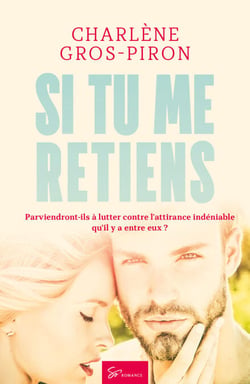 Si tu me retiens - Comédie Romantique Enemies-to-lovers