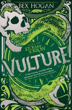 Vulture - Book 3 in the thrilling YA fantasy trilogy set on the high seas