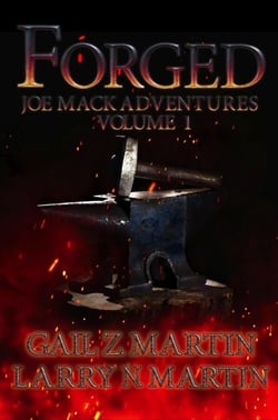 Forged - Joe Mack Adventures, #1
