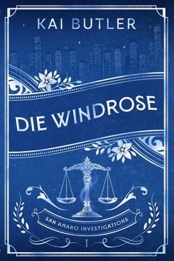 Die Windrose - San Amaro Investigations, #1