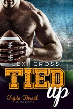 Tied Up: A Bad Boy Sports Romance - Triple Threat Series, #3