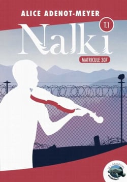 Matricule 307 - Nalki – Tome 1