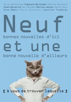 Neuf bonnes nouvelles d'ici et une bonne nouvelle d'ailleurs - ( à vous de trouver laquelle )