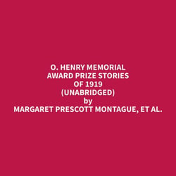 O. Henry Memorial Award Prize Stories of 1919 (Unabridged)